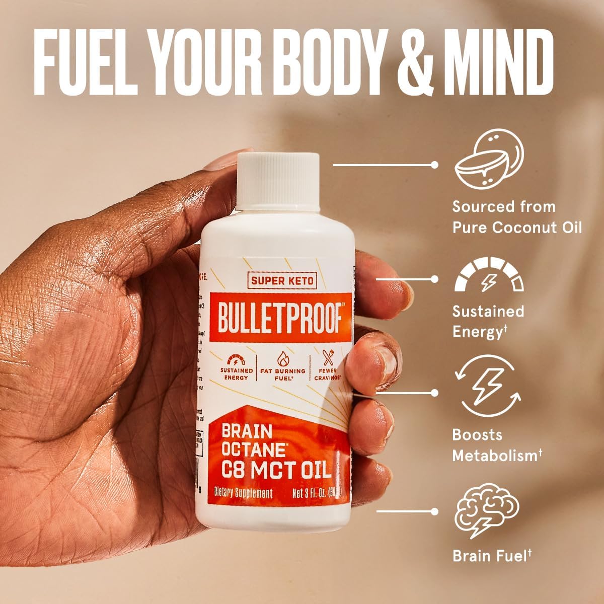 Fuel your body & mind with Bulletproof brain obtain C8 MCT oil  - sourced from pure coconut oil to boost metabolism and sustain energy. 